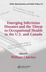 9780849346378-0849346371-Emerging Infectious Diseases and the Threat to Occupational Health in the U.S. and Canada (Public Administration and Public Policy)
