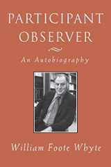 9780875463254-0875463258-Participant Observer: An Autobiography