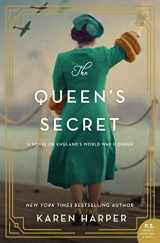 9780062979650-0062979655-The Queen's Secret: A Novel of England's World War II Queen