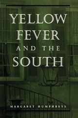 9780801861963-0801861969-Yellow Fever and the South