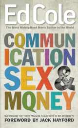 9781641232753-1641232757-Communication, Sex & Money: Overcoming the Three Common Challenges in Relationships