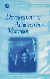9780127500539-0127500537-Development of Achievement Motivation (Volume .) (Educational Psychology, Volume .)
