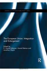 9781138808317-1138808318-The European Union: Integration and Enlargement (Journal of European Public Policy Series)
