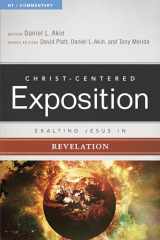 9780805496826-0805496823-Exalting Jesus in Revelation (Christ-Centered Exposition Commentary)