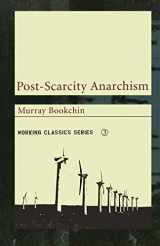 9781904859062-1904859062-Post-Scarcity Anarchism (Working Classics)