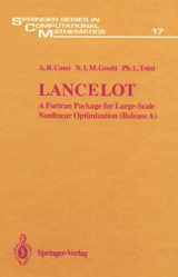 9780387554709-038755470X-Lancelot: A Fortran Package for Large-Scale Nonlinear Optimization (Springer Series in Computational Mathematics)