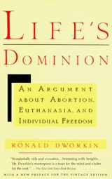 9780679733195-0679733191-Life's Dominion: An Argument About Abortion, Euthanasia, and Individual Freedom