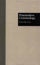 9780815324560-0815324561-Postmodern Criminology (Current Issues in Criminal Justice)