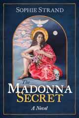 9781591434672-159143467X-The Madonna Secret (Sacred Planet)