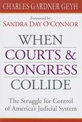 9780472069224-0472069225-When Courts and Congress Collide: The Struggle for Control of America's Judicial System