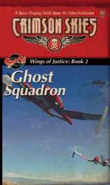 9781555604325-1555604323-Wings of Fortune Trilogy, Book 2: Ghost Squadron