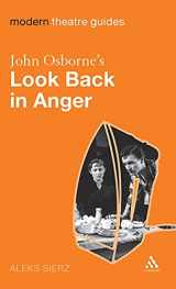 9780826492029-0826492029-John Osborne's Look Back in Anger (Modern Theatre Guides)