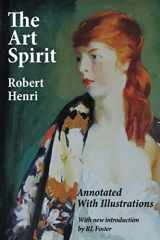 9781732649132-1732649138-The Art Spirit: Annotated with Illustrations