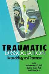 9781585621965-158562196X-Traumatic Dissociation: Neurobiology and Treatment