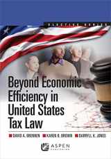 9781454810049-1454810041-Beyond Economic Efficiency in United States Tax Law (Elective Series) (Aspen Elective)