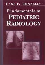 9780721690612-0721690610-Fundamentals of Pediatric Radiology