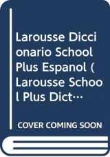 9789702200017-9702200016-Larousse Diccionario School Plus Espanol (Larousse School Plus Dictionary) (Spanish Edition)