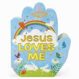 9781680528022-1680528025-Jesus Loves Me Praying Hands Board Book - Gift for Easter, Christmas, Communions, Birthdays, and more! (Little Sunbeams)