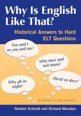 9780472031344-0472031341-Why Is English Like That?: Historical Answers to Hard ELT Questions
