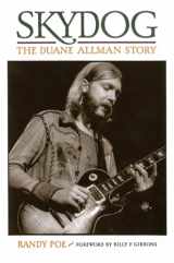 9780879309398-0879309393-Skydog: The Duane Allman Story