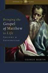 9781439232873-1439232873-Bringing the Gospel of Matthew To Life: Insight & Inspiration