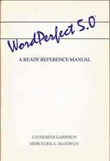 9780201197136-0201197138-Wordperfect 5.0: A Ready Reference Manual