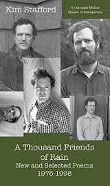 9780887484438-0887484433-A Thousand Friends of Rain: New and Selected Poems 1976-1998 (Carnegie Mellon Classic Contemporary)