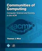 9781970001846-1970001844-Communities of Computing: Computer Science and Society in the ACM (ACM Books)