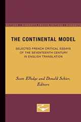 9780816657575-0816657572-The Continental Model: Selected French Critical Essays of the Seventeenth Century in English Translation