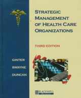 9781557869685-1557869685-Strategic Management of Health Care Organizations