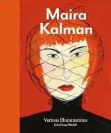 9783791350356-3791350358-Maira Kalman: Various Illuminations (Of a Crazy World)