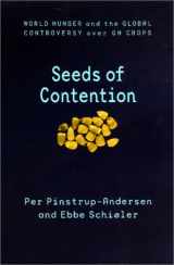 9780801868269-0801868262-Seeds of Contention: World Hunger and the Global Controversy over GM Crops