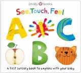 9780312529703-0312529708-See, Touch, Feel: ABC