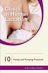 9781939807991-1939807999-Pumps and Pumping Protocols (Clinics in Human Lactation)