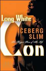 9781936399055-1936399059-Long White Con: The Biggest Score of His Life
