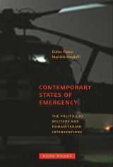 9781935408000-1935408003-Contemporary States of Emergency: The Politics of Military and Humanitarian Interventions (Mit Press)