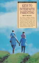 9780764102424-0764102427-Keys to Interfaith Parenting (Barron's Parenting Keys)