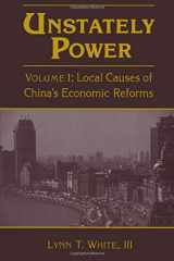 9780765600455-0765600455-Unstately Power: Local Causes of China's Intellectual, Legal and Governmental Reforms