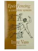 9780965946865-096594686X-Epee Fencing: A Complete System