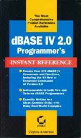 9780782111767-0782111769-dBASE IV 2.0 Programmer's Instant Reference (Sybex Instant Reference)