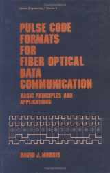 9780824770679-0824770676-Pulse Code Formats for Fiber Optical Data Communication (Optical Science and Engineering)