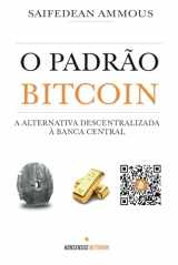 9789949745722-9949745721-O Padrão Bitcoin: A alternativa descentralizada à banca central (Portuguese Edition)