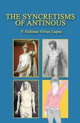 9781456300456-1456300458-The Syncretisms of Antinous