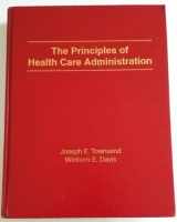 9780929442785-0929442784-The Principles of Health Care Administration (Hardcover)