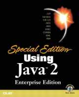 9780789725035-0789725037-Special Edition Using Java 2 Enterprise Edition (J2EE): With JSP, Servlets, EJB 2.0, JNDI, JMS, JDBC, CORBA, XML and RMI