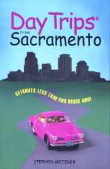 9780762707171-0762707178-Day Trips from Sacramento: Getaways Less Than Two Hours Away (Shifra Stein's Day Trips Series)