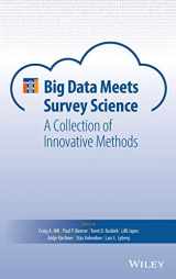 9781118976326-1118976320-Big Data Meets Survey Science: A Collection of Innovative Methods (Wiley Series in Survey Methodology)