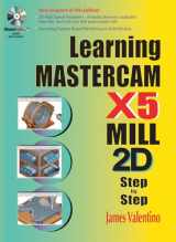 9780831134235-0831134232-Learning Mastercam X5 Mill 2D Step-by-Step