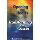 9780910034470-0910034478-Opening Our Hearts Transforming Our Losses