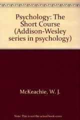 9780201045963-0201045966-Psychology: A Short Course (Addison-Wesley Series in Psychology)
